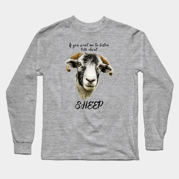 Talk About Sheep, Swaledale Long Sleeve T-Shirt by Jane Stanley Photography